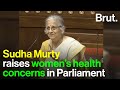 Sudha Murty Raises Women S Health Concerns In Parliament