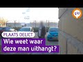 Wie weet waar deze man uithangt? | Plaats Delict