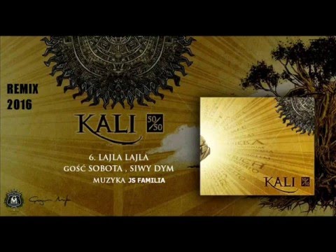 Kali ft. Sobota, Siwy Dym - Lajla lajla PROD JS FAMILIA REMIX