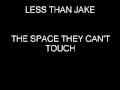 Less Than Jake - The Space They Can't Touch