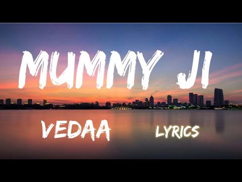 Mummy Ji | Vedaa | Mouni Roy | John Abraham | Lyrics | Lyrical Video