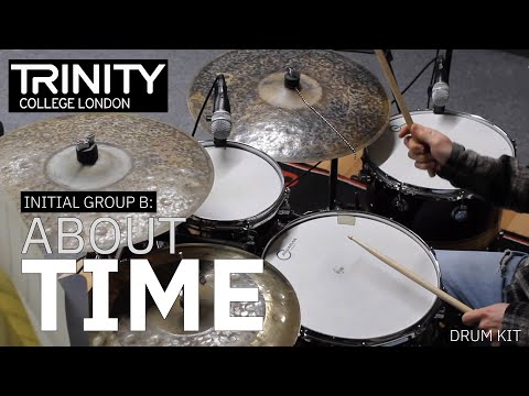 Initial Group B: 'About Time' - Clark Tracey (Trinity College London Drum Kit 2020-2023)
