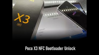How to unlock your Poco X3 NFC Bootloader (English