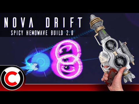 The POWER Of This Build Is Still Unparalleled! - Spicy Hemowave Build 2.0 - Nova Drift