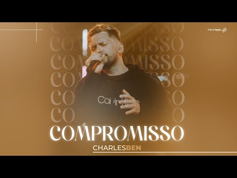 Charles Ben - Compromisso