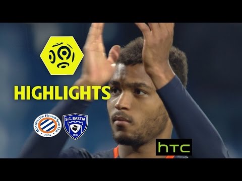 Montpellier Hérault SC - SC Bastia (2-1) - Highlights - (MHSC - SCB) / 2016-17