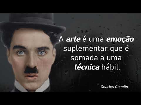 CITAÇÕES E FRASES DE ESPERANÇA DOS GENIAIS CHAPLIN E  DA VINCI EM COMPILAÇÃO COMO LIÇÕES DE VIDA!