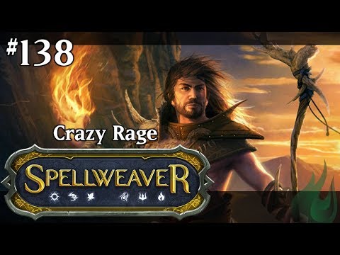 Spellweaver 138 - Crazy Rage