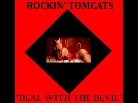 Deal with the devil by ROCKIN' TOMCATS