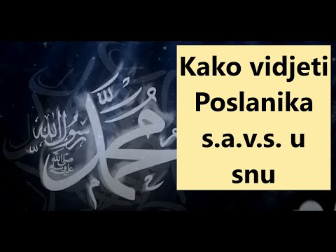 Kako vidjeti Poslanika s.a.v.s. u snu?