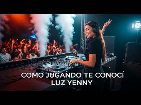 Luz Yenny – COMO JUGANDO TE CONOCÍ  EDM Cover Estilo Alan Walker