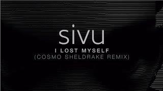 Sivu - I Lost Myself (Cosmo Sheldrake Remix)