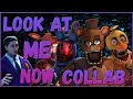 FNAF SFM Look At Me Now Collab Song By TryHardNinja FNAFSFM