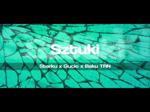 Starku x Gucio x Baku TRN - Sztuki
