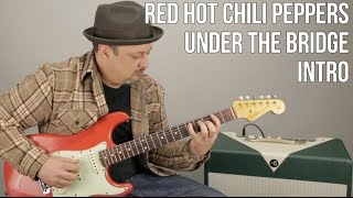 Red Hot Chili Peppers Under The Bridge INTRO Guitar Lesson + Tutorial