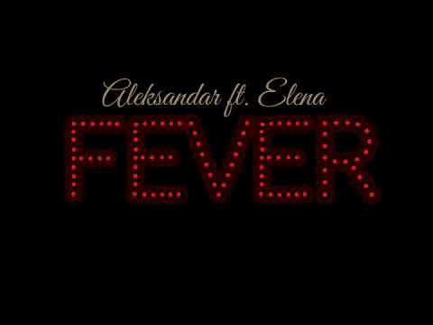 FEVER - Elena ft. Aleksandar (cover)