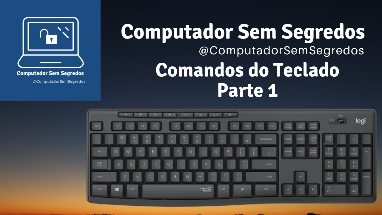 Comandos do Teclado (desktop e notebook) - Parte 1