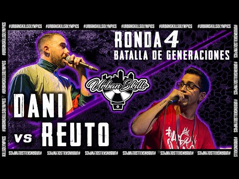 DANI VS REUTO | #UrbanSkillsOlympics | RONDA 4 | NEW SCHOOL BATTLE