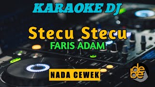 Download lagu Dj Stecu Stecu Karaoke Remix Nada Cewek mp3 Download lagu Dj Stecu Stecu Karaoke Remix Nada Cewek mp3