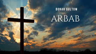 Download lagu Rohani Kristen 'Arbab' with lyrics 2 Bahasa mp3 Download lagu Rohani Kristen 'Arbab' with lyrics 2 Bahasa mp3