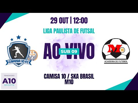 CAMISA 10 / SKA BRASIL 3 x 0 M10 - LIGA PAULISTA DE FUTSAL - SUB 09 - 29/10/2023