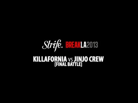 Killafornia vs Jinjo | STRIFE.TV | BreakLA 2013 | FINAL