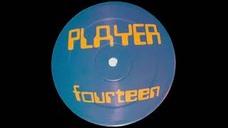 Player - Player Fourteen (B2) (Player/2003)