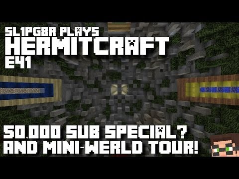 HermitCraft MineCraft LP E41 - 50,000 Sub Special? And Mini Werld Tour! ( Let's Play )