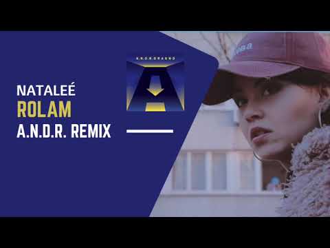 Rolam x Nataleé (A.N.D.R. Remix)