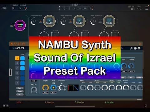 NAMBU Synth - New Preset Pack by Sound Of Izrael - Let’s Play - Demo for the iPad