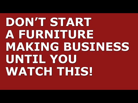 How to Start a Furniture Making Business | Free Furniture Making Business Plan Template Included