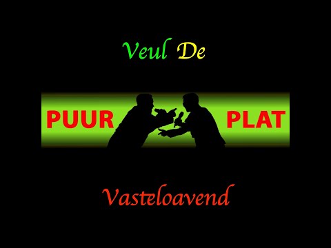 Veul de Vasteloavend - Puur Plat