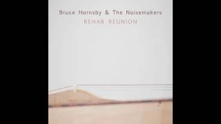 "Celestial Railroad" featuring Mavis Staples - Bruce Hornsby & The Noisemakers