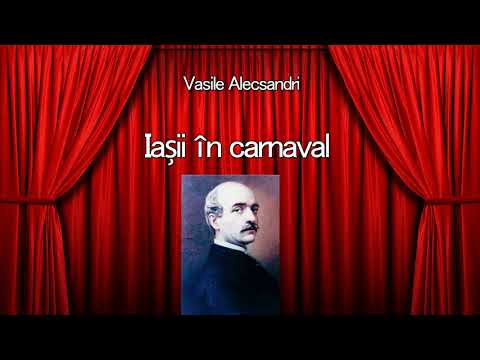 Vasile Alecsandri - Iasii in carnaval