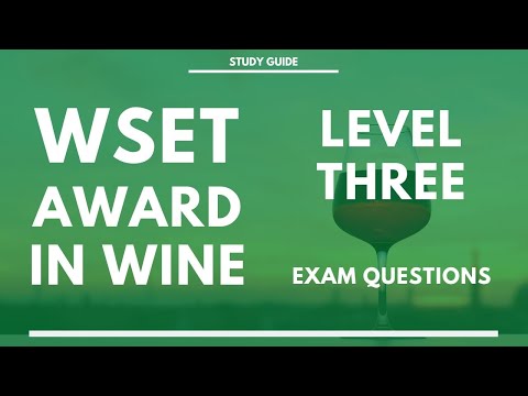 WSET Level 3 Exam Questions - More of what to expect at Level Three