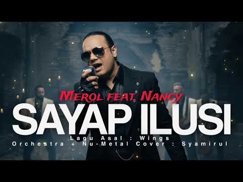 Merol feat. Nancy - SAYAP ILUSI (Symphonic Nu-metal Version) 
