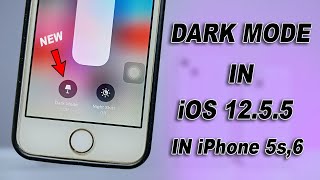 GET NEW Dark Mode in iOS 12.5.5 on iPhone 5s, 6, 6 Plus 🔥🔥. Enable in the Settings Now.
