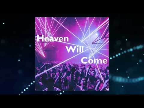 The Space Brothers - Heaven Will Come (Craig London Unofficial Remix)