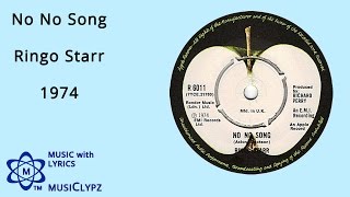 No No Song - Ringo Starr 1974 HQ Lyrics MusiClypz