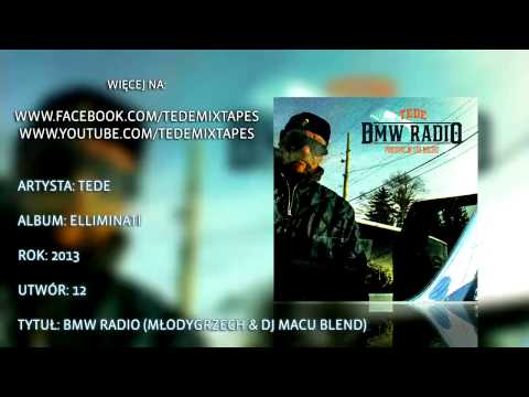 Tede - BMW Radio (MłodyGrzech & DJ Macu Blend)