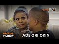 Ade Ori Okin Yoruba Movie 2023 | Official Trailer | Now Showing  On ApataTV+