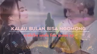 Download lagu kalau bulan bisa ngomong- syahiba saufa feat james ap mp3
