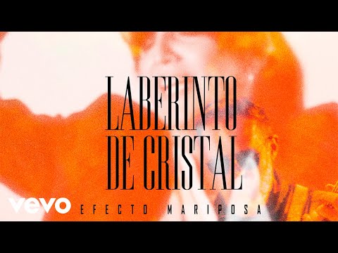Efecto Mariposa - Laberinto de Cristal