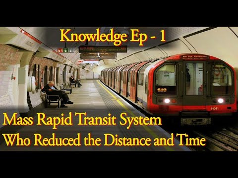 MASS RAPID TRANSIT SYSTEMS -Knowledge- EP[1]   known as heavy rail, metro, subway, tube, U-Bahn ETC