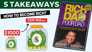 You Will Never Be Poor Again  RICH DAD POOR DAD SUMMARY (BY ROBERT KIYOSAKI)
