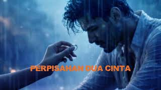 Download lagu PERPISAHAN DUA CINTA ( Song) mp3