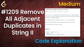 Download the video "Remove All Adjacent Duplicates in String II | Live Coding with Explanation | Leetcode - 1209"