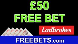How To Get £50 Free Bets On Ladbrokes