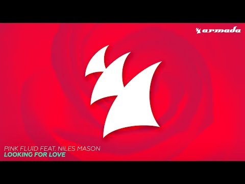 Pink Fluid feat. Niles Mason - Looking For Love (Radio Edit)