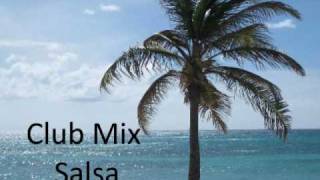 Salsa Club mix - Roger Sanchez